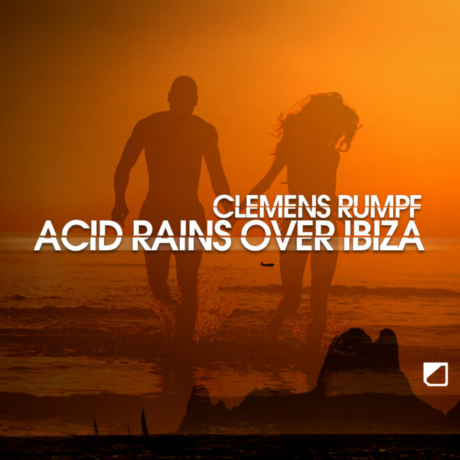 Clemens Rumpf – Acid Rains Over Ibiza