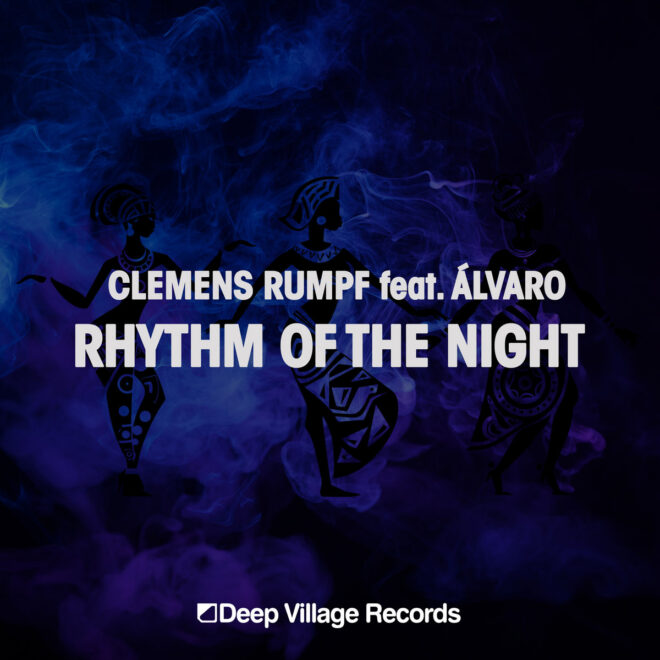 Clemens Rumpf feat. Álvaro – Rhythm of the Night (Afro House Edit)