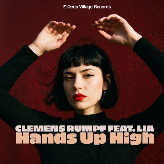 Clemens Rumpf feat. Lia – Hands Up High (Extended Mix)